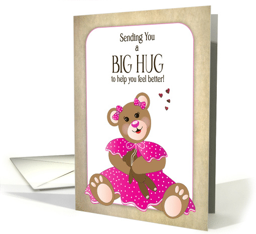 Get Well for Kids Girl Teddy Bear Pink Dress Sending Big Hug card