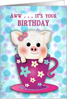 Girl Birthday Sweet Little Pig Inside Pink Cup Polk Dots Background card