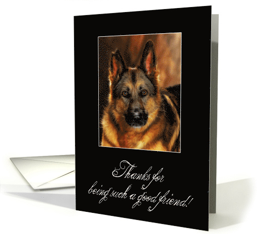 Thank You, Friend, German Shepherd, Dog card (345701)