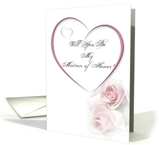 Will you Be My Matron of Honor card (358209)