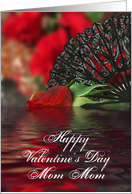 Valentine’s Day, Mom Mom, Red Roses, Black Lace Fan card
