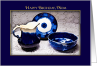 Birthday, Mom, Antique Flow Blue Dishes, card