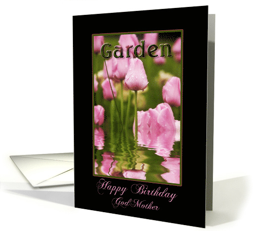 Birthday, Godmother, Garden of Pink Tulips with Waterdrops card