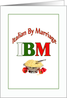 Ibm (Italian By Marriage) Blank Cards 