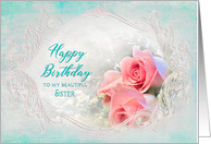 Birthday Sister, Dreamy and Delicate Pink Roses in Fancy Frame card