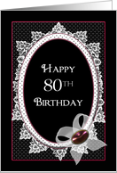 Birthday, 80th, Victorian Flare with Lace and Faux Gem on Black card