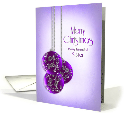 Christmas, Sister, Three Purple Ornate Decorated Christmas Balls card