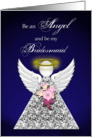 Bridesmaid - Be an Angel and be my - Blue card