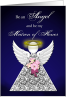 Matron of Honor - Be an Angel and be my - blue card