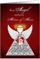Matron of Honor - Be an Angel and be my - Red card