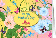 Mother’s Day, Mom, Butterflies and Flowers in Pink, Blue and Green card