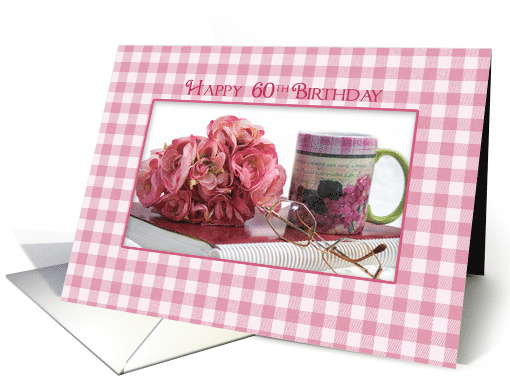 60TH BIRTHDAY, Pink Gingham with Bouquet of Flowers and Mug card