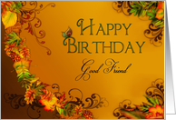 HAPPY BIRTHDAY, Good Friend, Seasonal and Colorful Fall Leaves card
