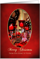 CHRISTMAS,FROM OUR HOME TO YOURS,Decorated Table and candles card
