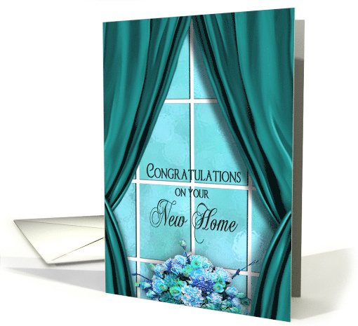 New Home Congratulations, Teal Curtains and Window with Flowers card