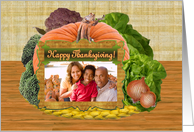 Happy Thanksgiving, Photo Card, Pumpkin and Vegetables card