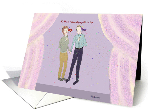 It's Show Time...Happy Birthday card (337802)