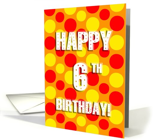 polka dots 6th birthday card (478915)