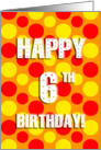 polka dots 6th birthday card