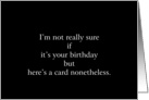i’m not really sure but, birthday black humor, card