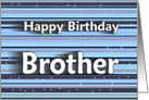 Happy Birthday - Brother card