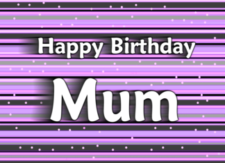 Happy Birthday - Mum