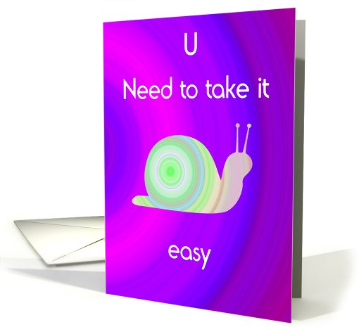 You need to take it easy card (430636)