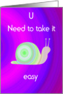 You need to take it easy card