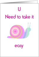 You need to take it easy card