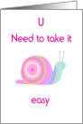You need to take it easy card