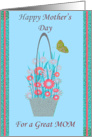 HAPPY MOTHER’S DAY, basket of flowers & butterflies card