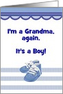 I’m a Grandma, Again. Beautiful Baby Boy, Blue Baby Shoes, Custom Text card