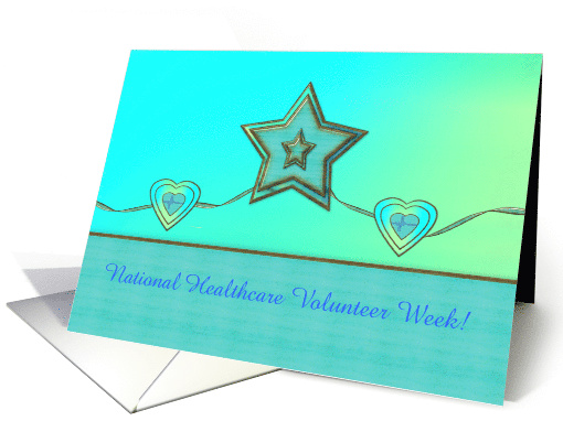 National Healthcare Volunteer Week, Custom Text. Hearts & Star card