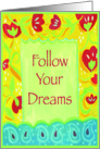 Follow your dreams card