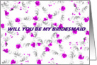 Will You Be My Bridesmaid card