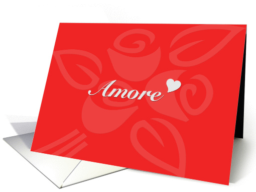 Amore' ~ Happy Valentine's Day Sweetheart card (1357228)