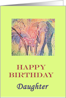 Happy Birthday Daughter Card - Mom and Baby Elephant card
