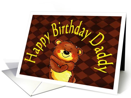 Birthday from child, Daddy, Bear card (453686)