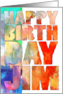 Water Color Artistic Happy Birthday Jim You’re My Inspiration card