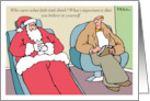 Santa What’s Important Is That You Believe In Yourself. card