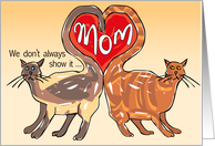 Mother’s Day From Cats We Don’t Always Show It Butt We Love You card