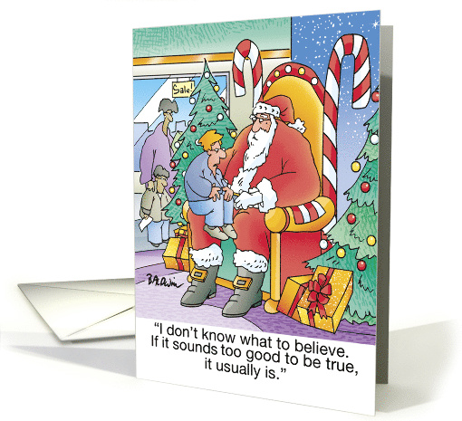Christmas Humor Wishing You a Too Good To Be True Holiday Season card