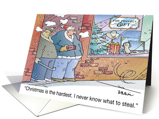 Christmas Humor I never Know What To Steal So I Just Stole This card