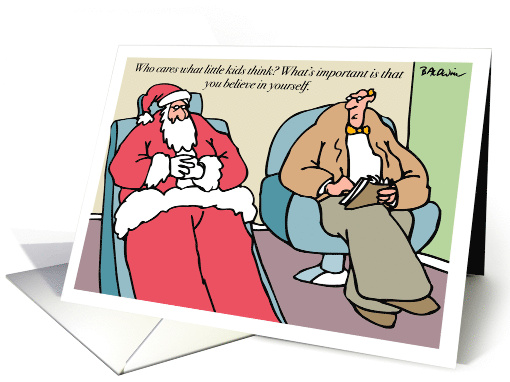 Santa What's Important Is That You Believe In Yourself. card (495324)