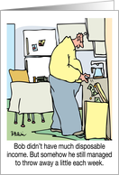Somehow he still managed to throw away a little each week card