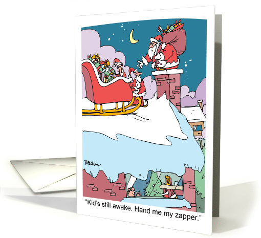 Santa Is Here You'd Better Watch Out Zappy Holiday's card (728721)