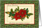 Christmas Brother and Sister-in-Law - Poinsettias, holly and pine card