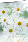 Daughter, Birthday card - white daises. card