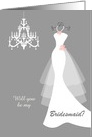 Wedding, Bridesmaid Request - White gown and chandelier on gray card