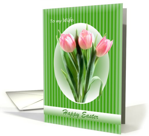 Spring tulips - Easter card for Wife. card (390797)